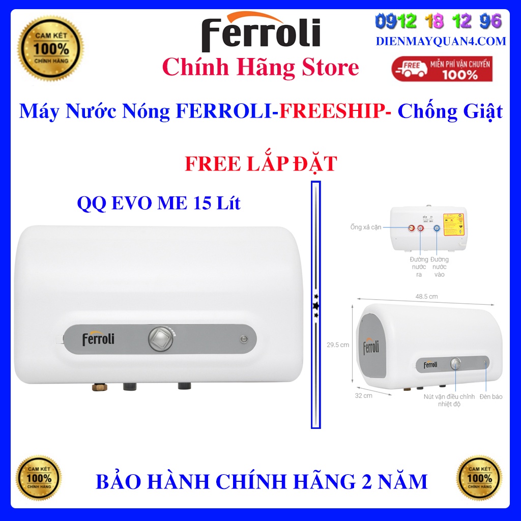 MÁY NƯỚC NÓNG GIÁN TIẾP CHỐNG GIẬT FERROLI QQ EVO ME 15 LÍT - FERROLI QQ ME 15L - FERROLI QQ EVO 15 LÍT ME