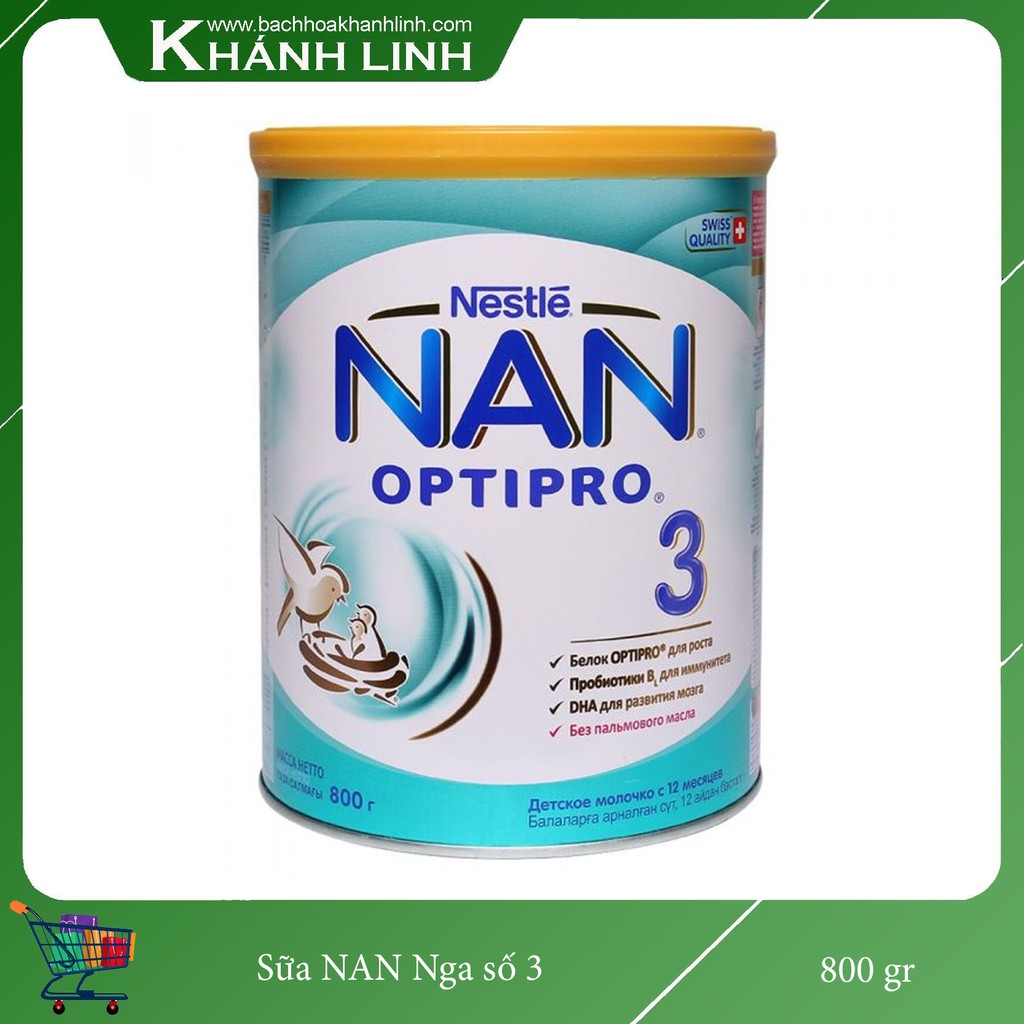 Sữa NAN Nga số 1,2,3,4 lon 800g