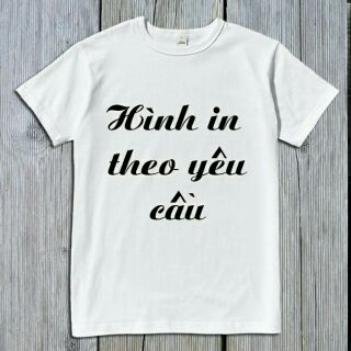 Áo in theo yêu cầu tùy chọn chất liệu màu sắc form áo và size