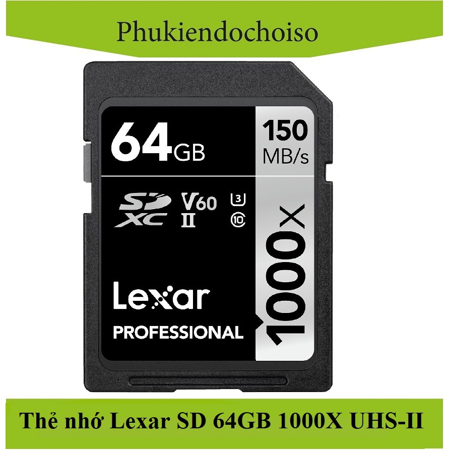 [Mã 159ELSALE hoàn 7% đơn 300K] Thẻ nhớ Lexar 64GB Professional 1000x 150MB/s SDXC UHS-II