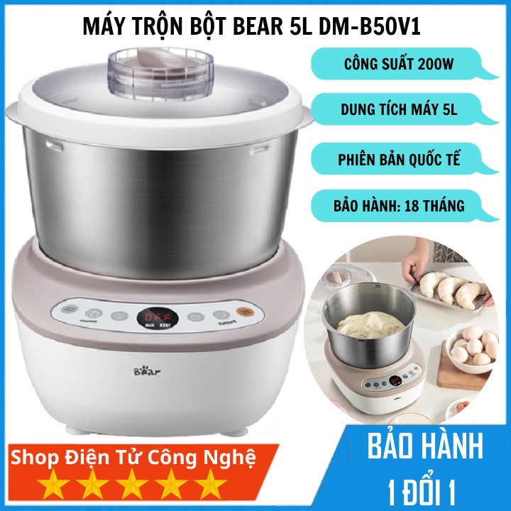 Máy trộn bột nhào bột Bear 5L DM-B50V1 công suất 200W bảo hành 18 tháng