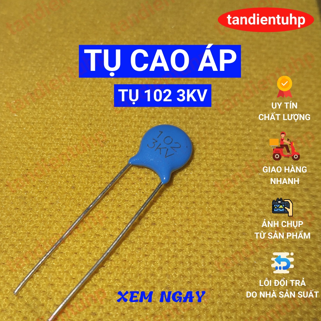 Tụ cao áp : Từ 101 2KV, 221 3KV, 331 3KV,471 1KV,471 3KV,681 2KV,681 3KV,102 3KV, 222 2KV, 472 2KV, 103 2KV, đến103 3KV