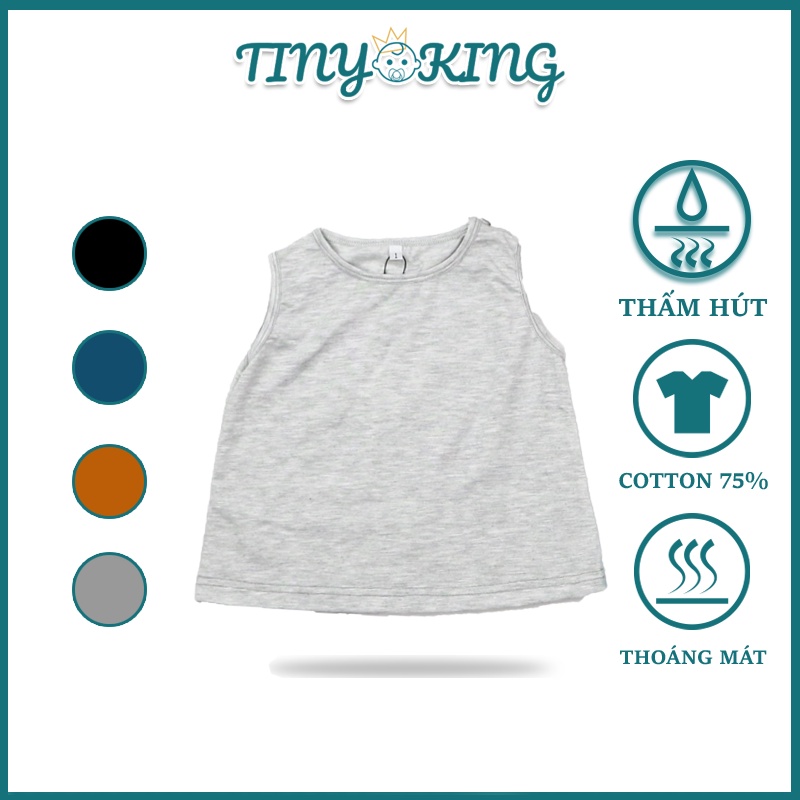 áo thun trơn cho bé TINY KING - kiểu loại sát nách ba lỗ thoáng mát, đặc biệt thấm hút hồ hôi tốt (U02)