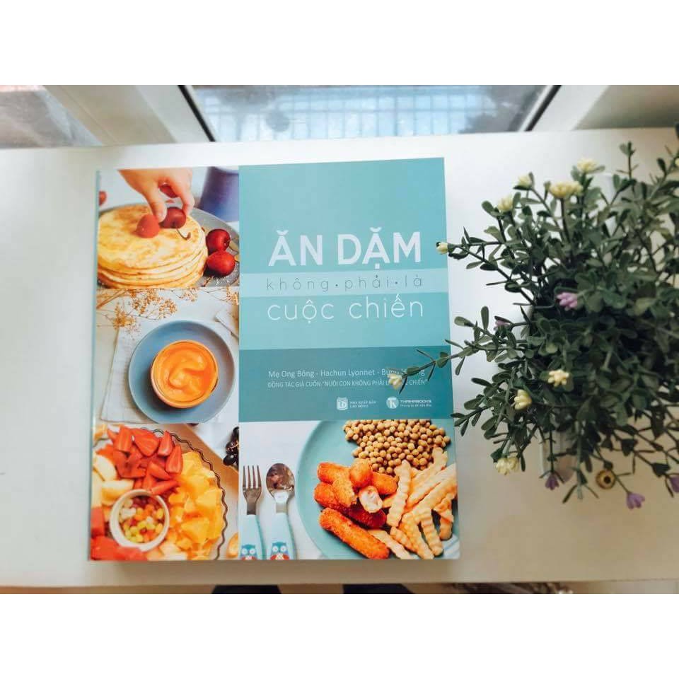 Sách - Ăn dặm không phải là cuộc chiến - Tái bản 2019