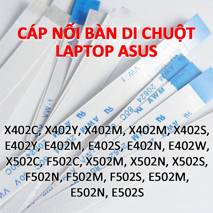 Cáp nối touchpad cho laptop Asus X402C X502C X502M X502N X502S F502M F502N F502S X402Y X402M X402N X402 E402 E502 X502