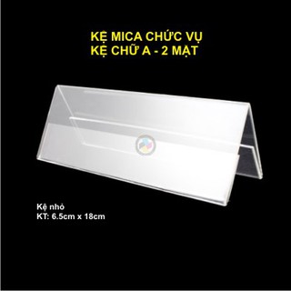 Kệ chức danh _ kệ mica để bàn nhỏ KT: 6.5cm x 18cm