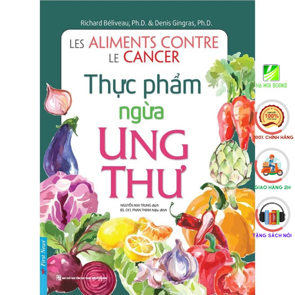 Sách - Thực phẩm ngừa ung thư [First News]
