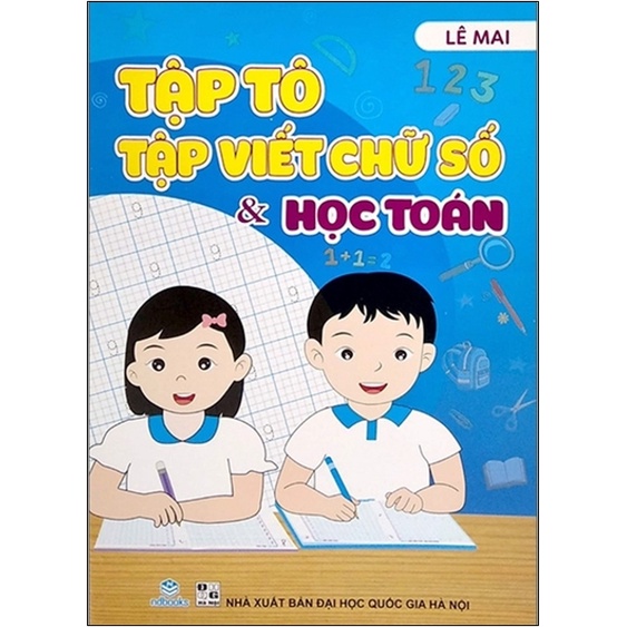 Sách - Tập Tô Tập Viết Chữ Số Và Học Toán