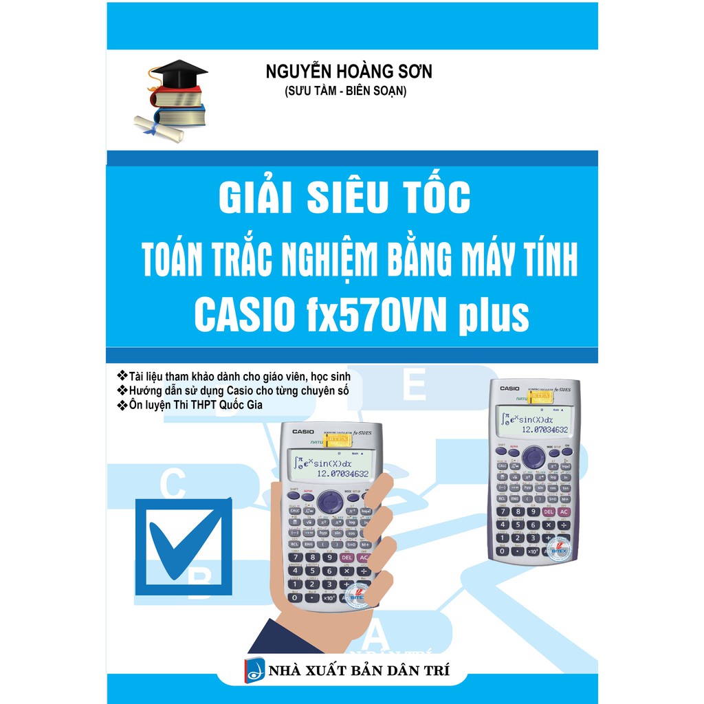 Sách - Giải Siêu Tốc Toán Trắc Nghiệm Bằng Máy Tính Casio FX570VN Plus