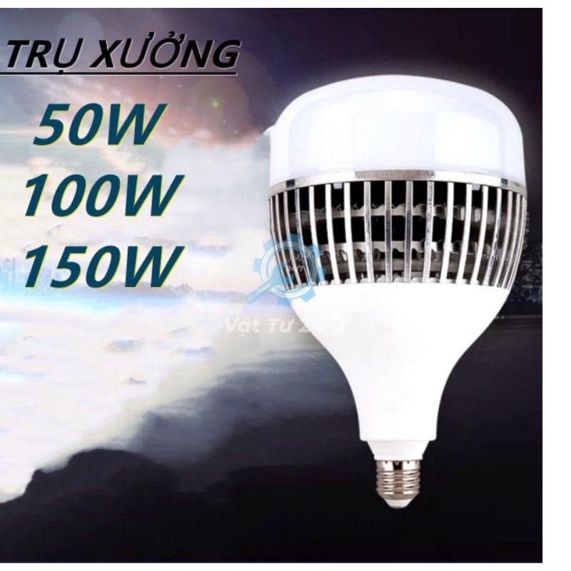 Bóng đèn Led Búp Bulb Trụ Xưởng Công Suất Lớn 50w 100w 150w đui E27 Thân Nhôm Cao Cấp