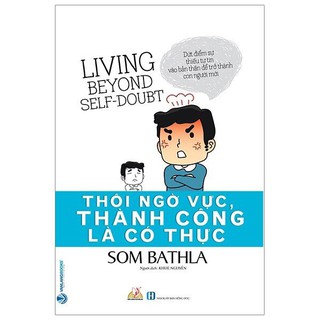 Thôi Ngờ Vực, Thành Công Là Có Thực