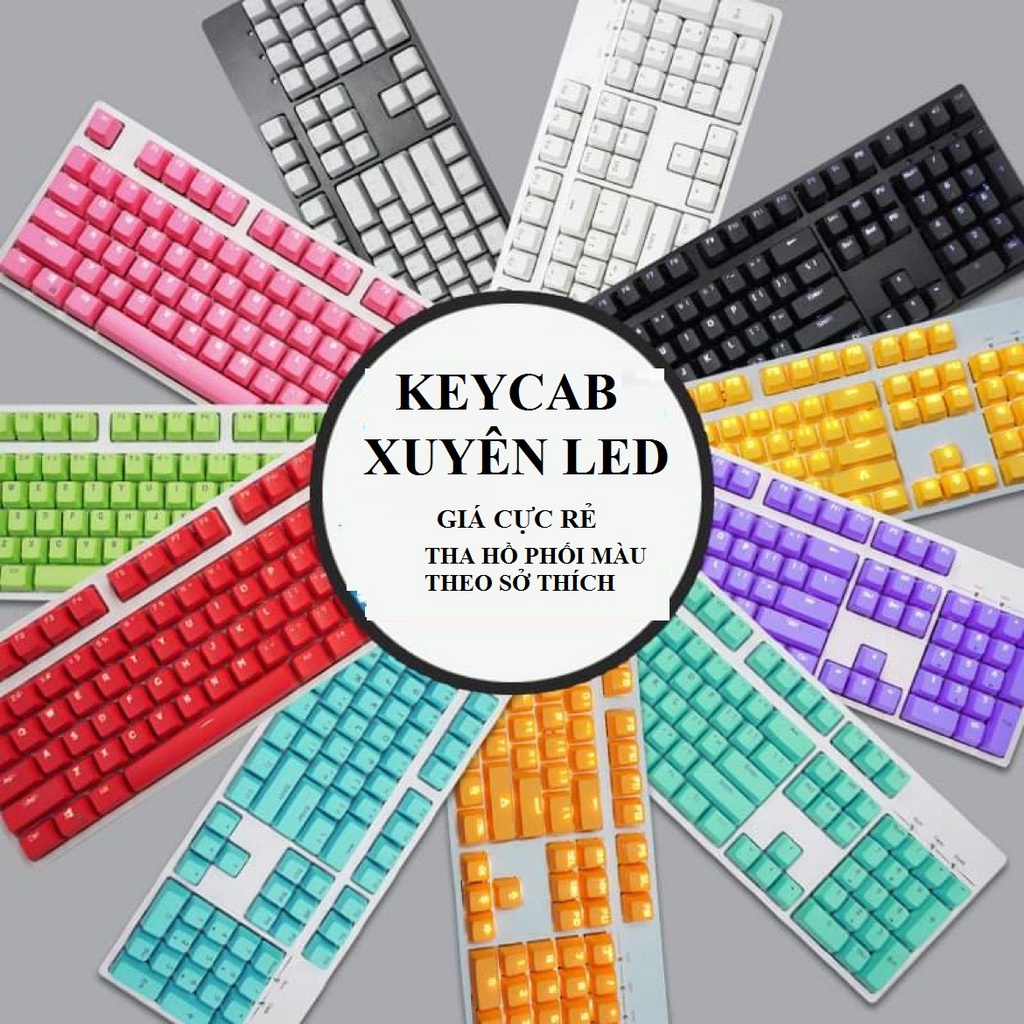 [SIÊU PHẨM] Bộ KEYCAP Nút Bàn Phím Cơ xuyên LED giá siêu rẻ phối màu tùy thích