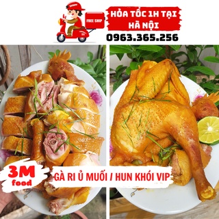 Gà Ủ Muối - Hun Khói, Gà Ri ngon thịt thơm, mềm, da giòn [ Hỏa tốc tại Hà Nội ] 3M FOOD GC