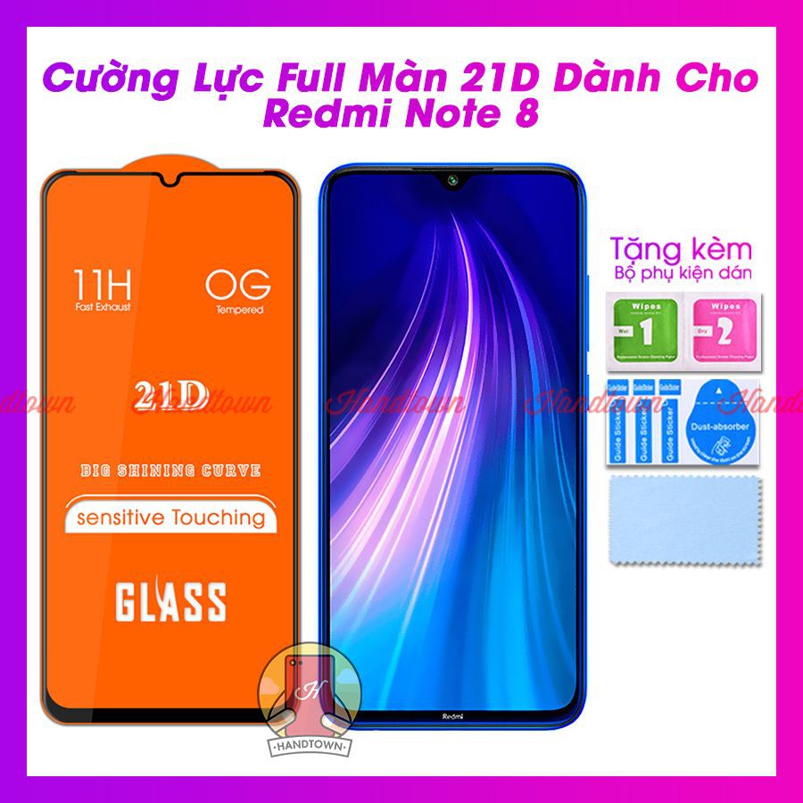 Kính Cường lực Xiaomi Redmi Note 8 Full màn hình 21D Handtown SIÊU BỀN
