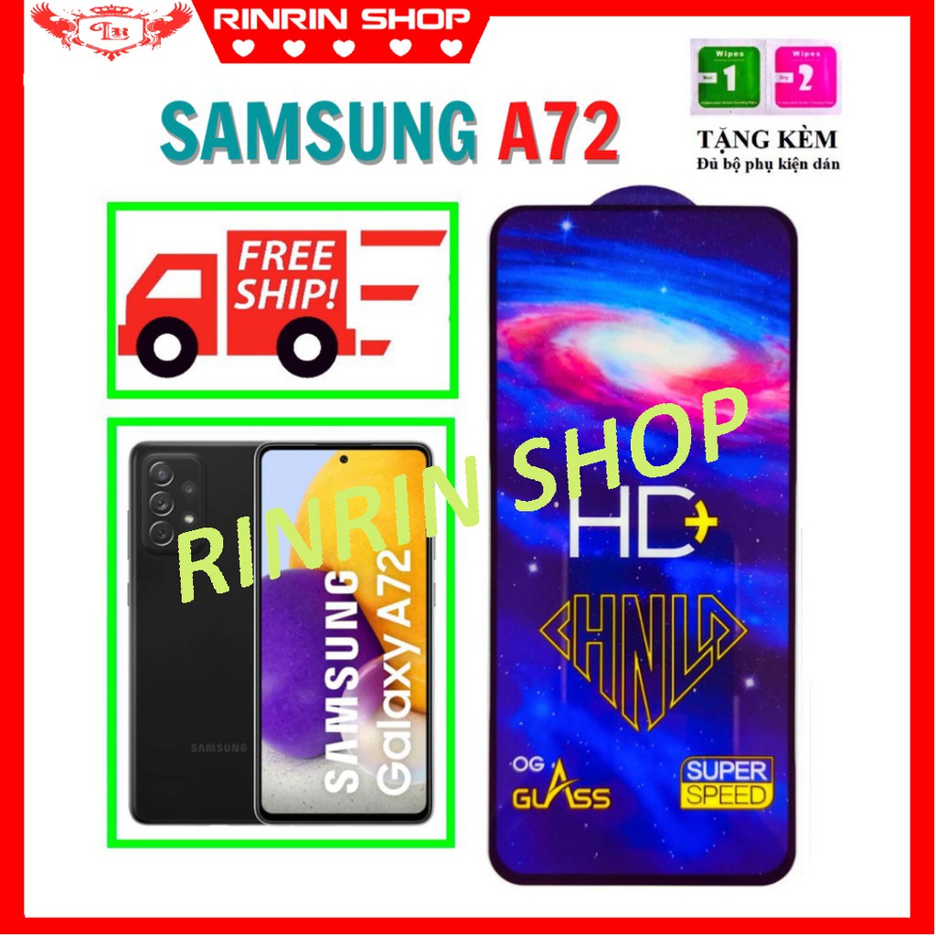 ⚡SIÊU CHẤT⚡ Kính Cường Lực SamSung A72 - Full màn Phủ Nano HD+ và trong suốt - Độ cứng 10H - Độ trong suốt cực cao.