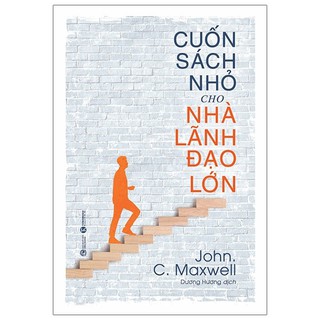 Sách Thái Hà - Cuốn Sách Nhỏ Cho Nhà Lãnh Đạo Lớn
