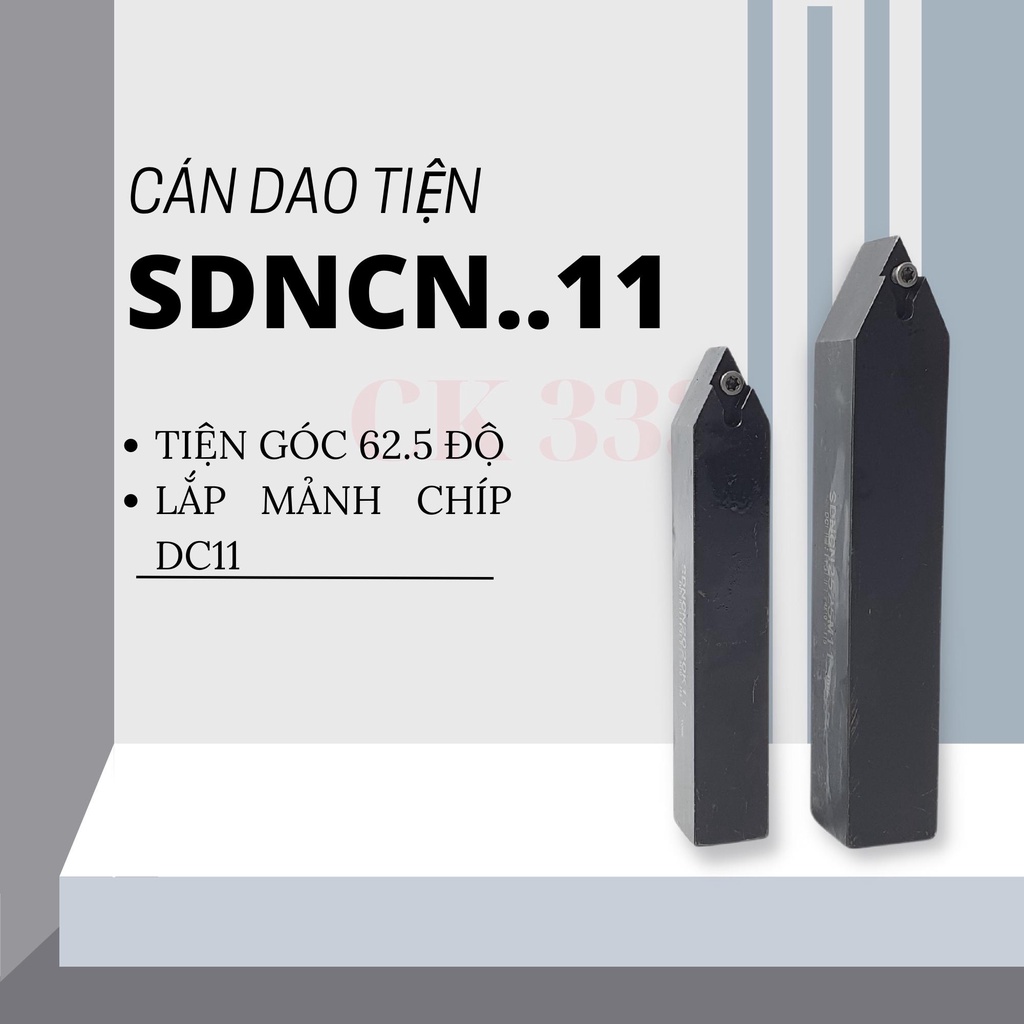 CÁN DAO TIỆN CNC 12 16 20 25 SDNCN1212H11 , SDNCN1616H11 , SDNCN2020K11 , SDNCN2525M11 TIỆN GÓC 62  ĐỘ LẮP MẢNH DC11
