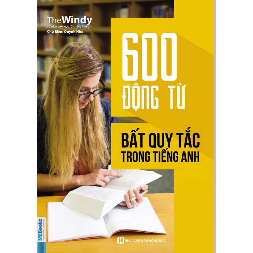 Sách - 600 Động Từ Bất Quy Tắc Trong Tiếng Anh