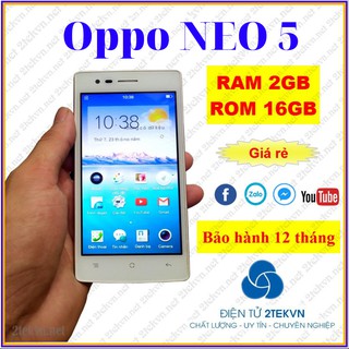 Điện thoại OPPO NEO 5 RAM - online, lướt web, chơi game bao mượt