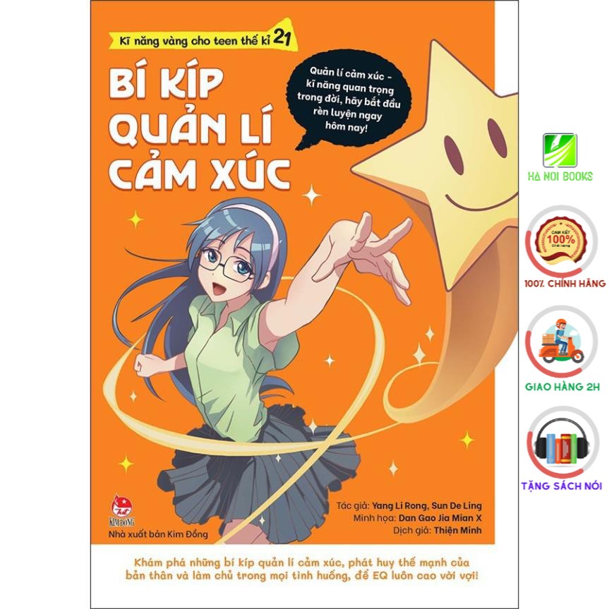 Sách - Kĩ Năng Vàng Cho Teen Thế Kỉ 21 - Bí Kíp Quản Lí Cảm Xúc - NXB Kim Đồng
