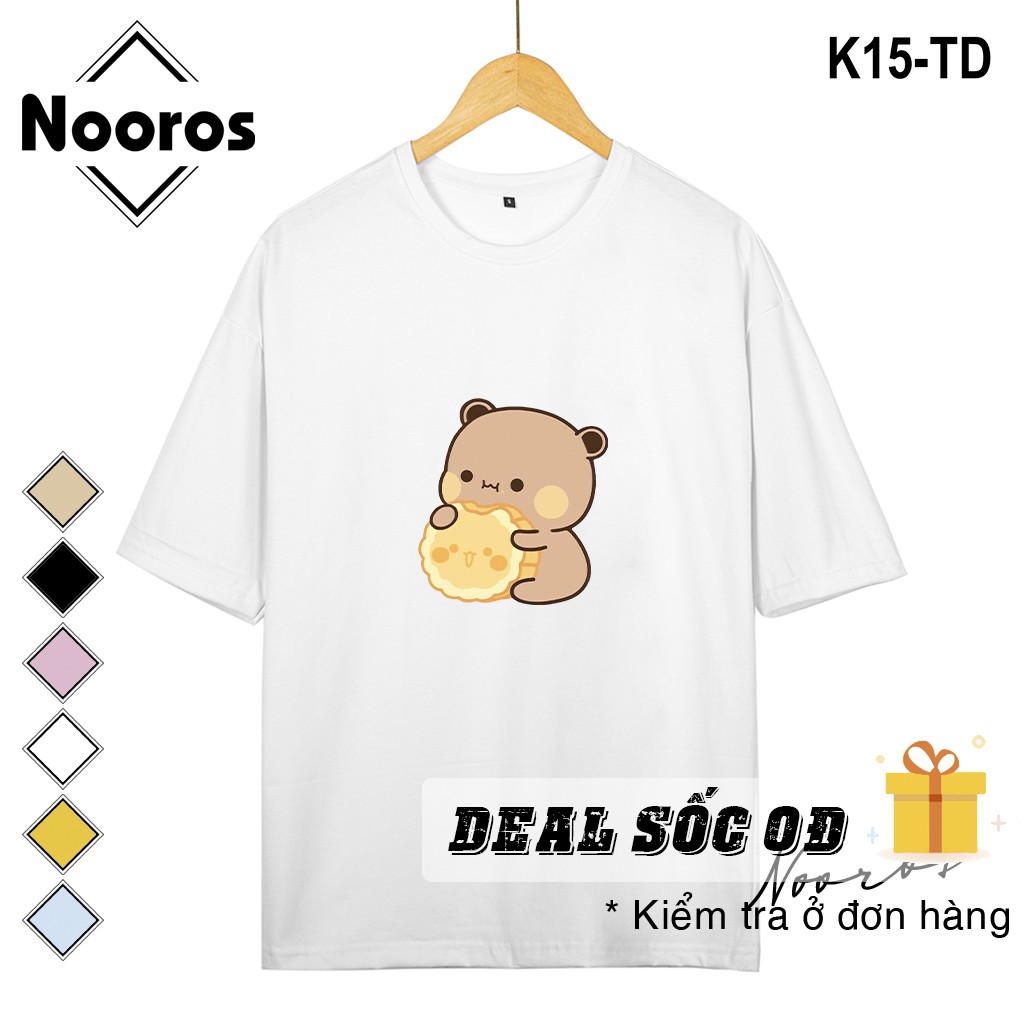 Áo thun in tay lỡ nam nữ phông cotton Nooros form rộng dáng Unisex - Ulzzang mặc cặp, nhóm, lớp hình GẤU KUTE - K15