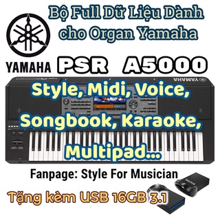 Dữ liệu style, midi, voice, song book dành cho Yamaha PSR A5000 - tặng kèm USB 16GB