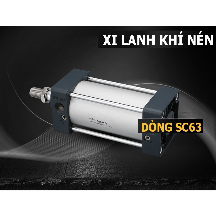 Xi lanh khí nén SC 63 *25 50 75 100 150 200 300 400 500 600 700 800 900 1000