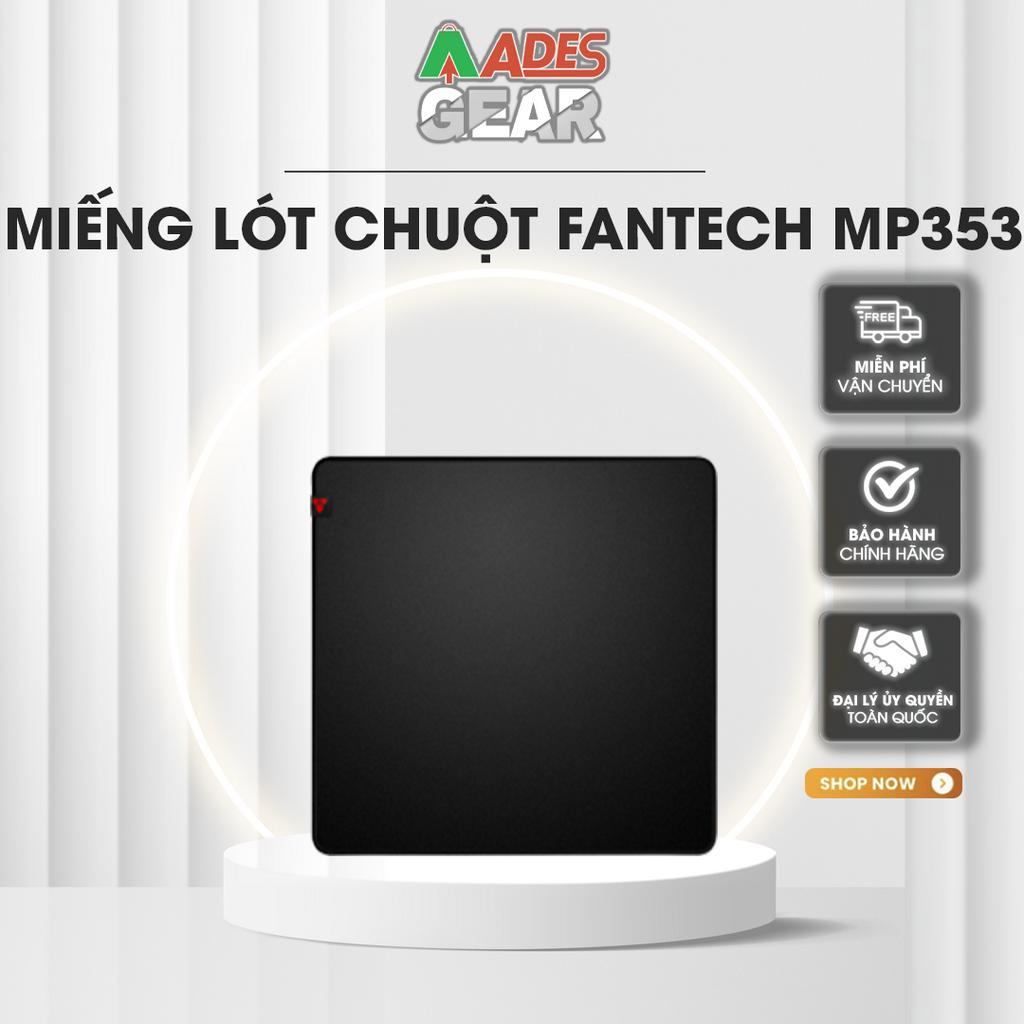 [HÀNG CHÍNH HÃNG] ✔️ Miếng Lót Chuột Gaming Cao Cấp FANTECH MP353 ✔️ Đế cao su chống trượt ✔️ BẢO HÀNH 12 THÁNG