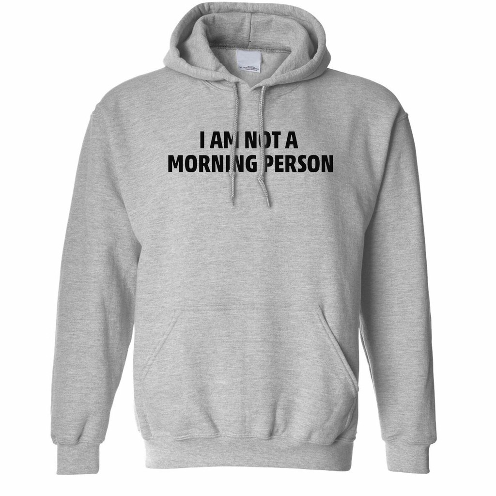 Áo Hoodie In Slogan Novel I'm Not Morning People Jokes Dành Cho Nam Thanh Thiếu Niên