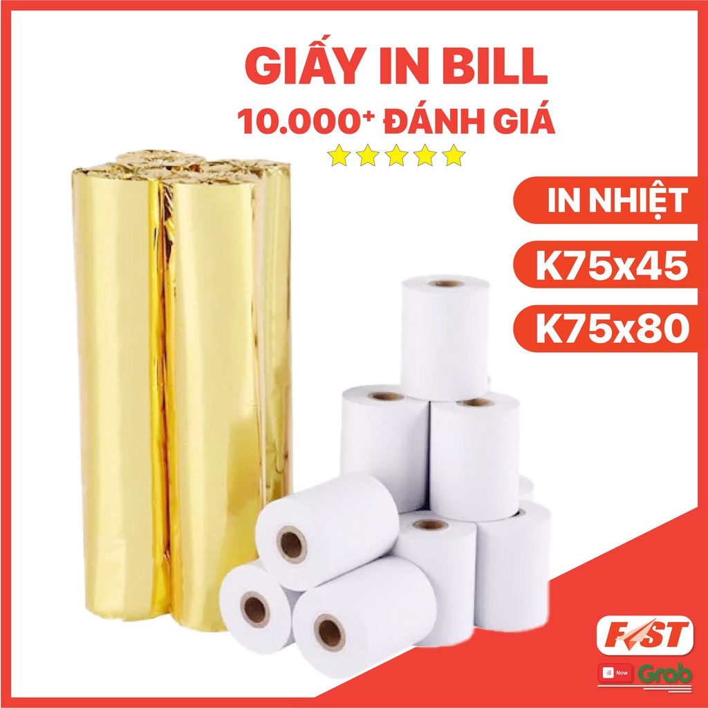 GIẤY IN NHIỆT K75mm Giá Rẻ, in Bill Siêu Thị, Nhà Hàng, Shop, Cafe, TAXI, POS Cầm Tay Now/Grab/Goviet