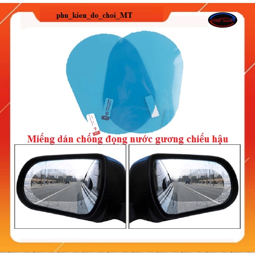 Gói 2 Miếng Dán CHỐNG ĐỌNG NƯỚC Gương Chiếu Hậu Ô Tô, Xe Hơi Khi Trời Mưa (Đủ Size)