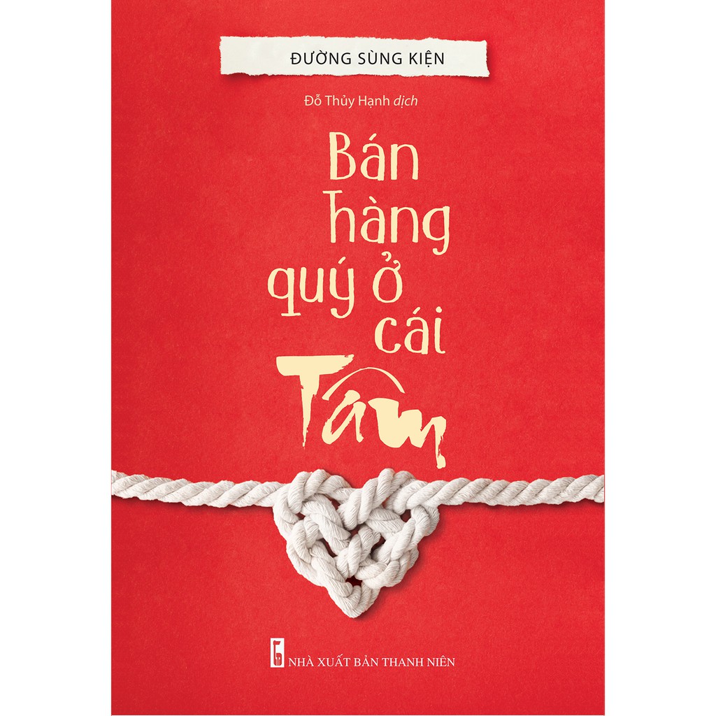 Sách - Bán Hàng Quý Ở Cái Tâm B80