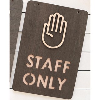Bảng gỗ Staff Only