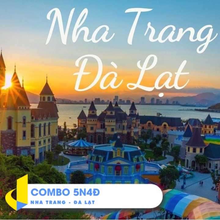 NHA TRANG [E-Voucher] - Combo Nha Trang – Đà Lạt 5 Ngày 4 Đêm