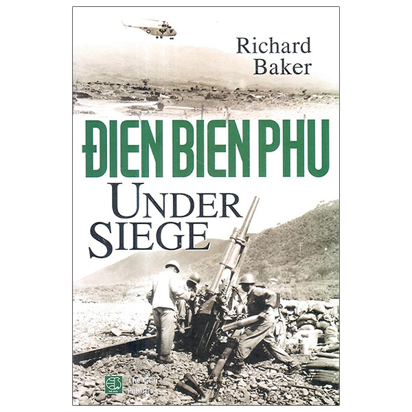 Sách Dien Bien Phu Under Siege - Điện Biên Phủ Trong Vòng Vây