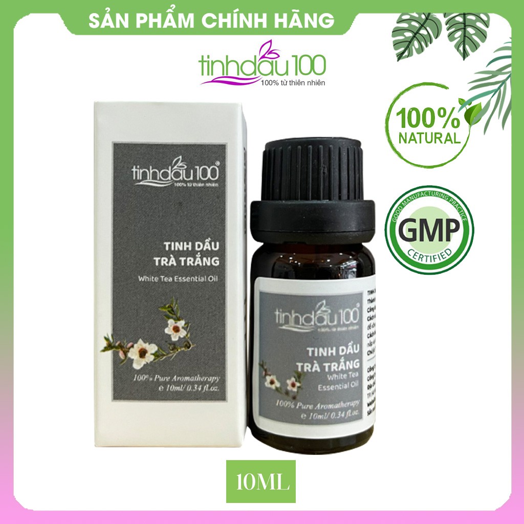 Tinh dầu trà trắng nguyên chất white tea Tinh Dầu 100 xông thơm phòng, ngâm bồn, massage thư giãn, ngủ ngon lọ 10ml