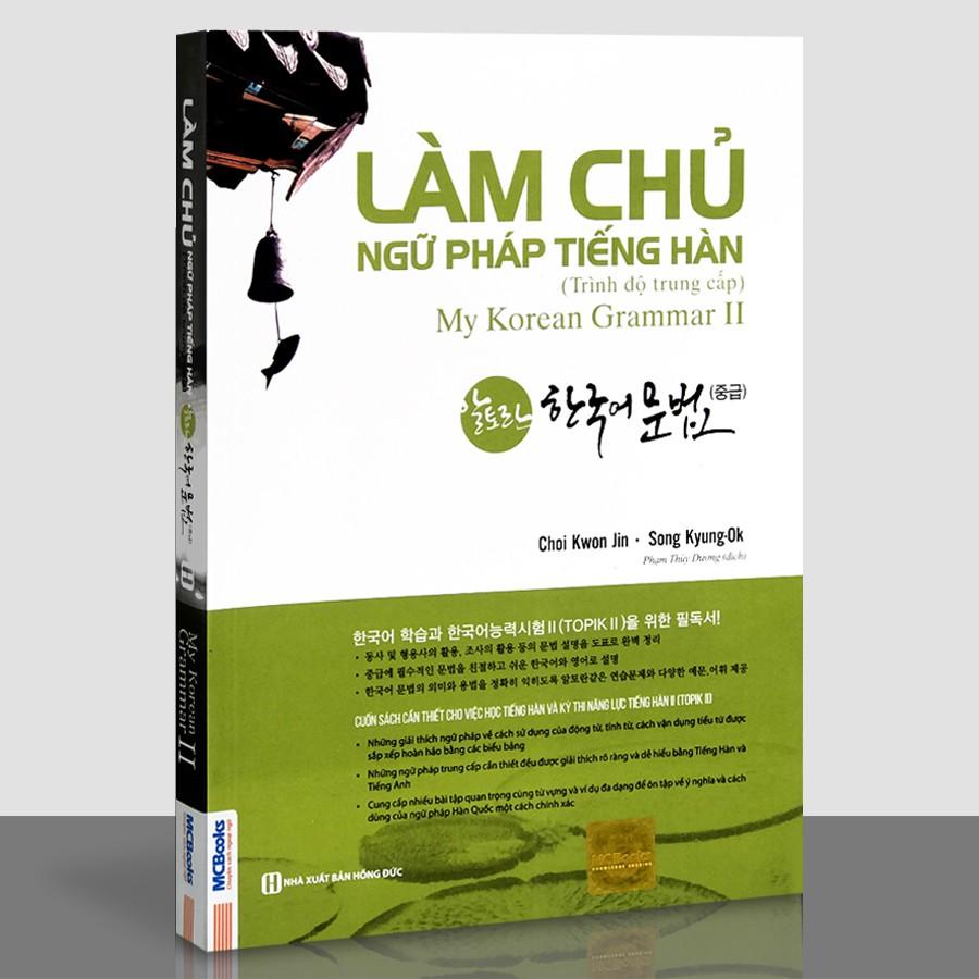 Sách - Làm Chủ Ngữ Pháp Tiếng Hàn( Trình Độ Trung Cấp) - My Korean Grammar II/ MC