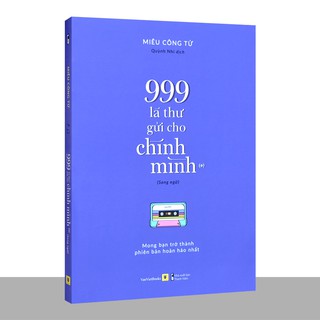 Sách - 999 Lá Thư Gửi Cho Chính Mình - Mong Bạn Trở Thành Phiên Bản Hoàn Hảo Nhất (Song Ngữ)