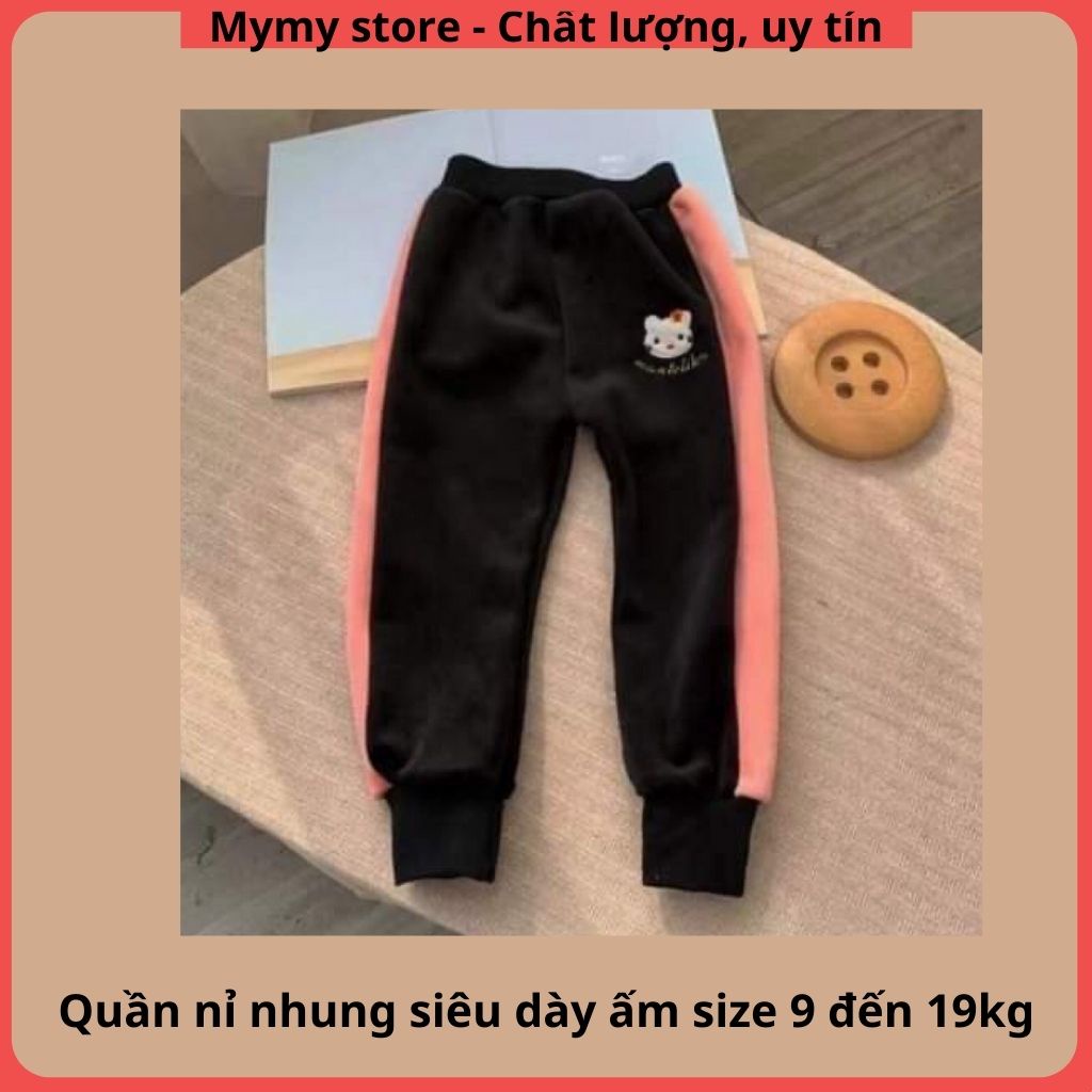 Quần bé gái, quần dài trẻ em chất nhung lót nỉ siêu dày siêu mịn ấm cho 9 đến 19kg