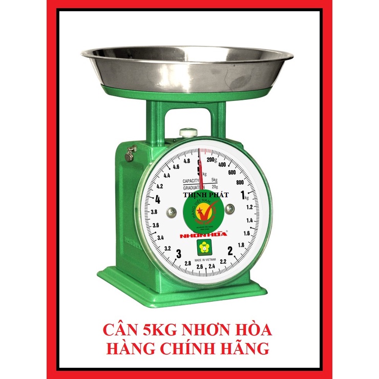 Cân 5 kg Nhơn Hòa - Cân Nhơn Hòa 5kg mặt 6 inches - HÀNG CHÍNH HÃNG