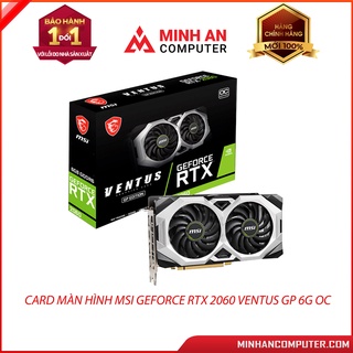 Card màn hình msi geforce rtx 2060 ventus gp 6g oc