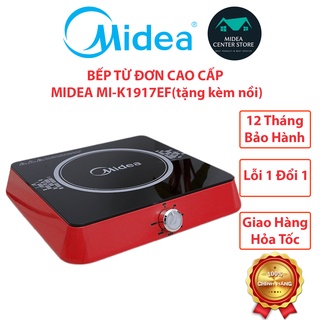 [Chính hãng] Bếp lẩu điện từ đơn nút cơ 1900W Midea MI-K1917EF tặng kèm nồi lẩu, lỗi 1 đổi 1, bảo hành 12 tháng toàn quố