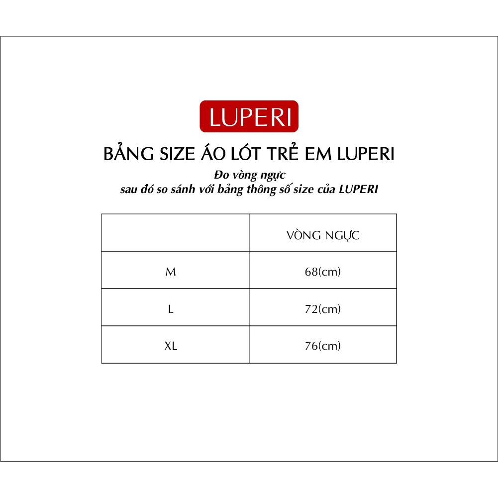 Áo Lót Bé Gái Dáng Bra Cao Cấp LUPERI Chất Cotton Mềm Mịn Co Giãn Kháng Khuẩn LUALG153