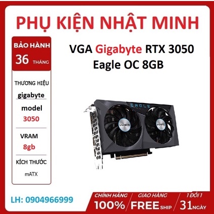 [HÀNG HÓT] VGA Gigabyte RTX 3050 Eagle OC 8GB hiệu năng ngang ngửa 2060 giá siêu tốt chính hãng bảo hành 36 tháng