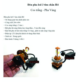 Đèn Pha Led 3 Tim H4 , Cos Trắng , Pha Vàng