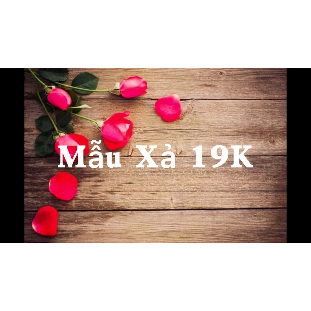 [Mã FAMAYWA giảm 10K đơn 50K] Mẫu Xả Trên LiveStream 19-49k