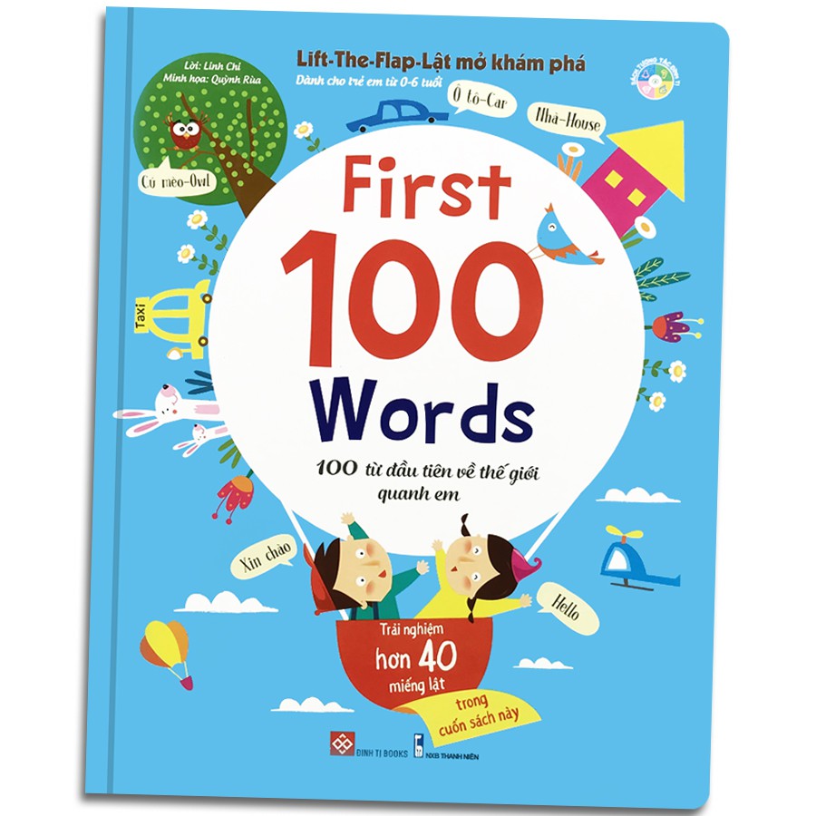 Sách - Lift The Flap - Lật Mở Khám Phá - 100 Từ Đầu Tiên Về Thế Giới Quanh Em (Tái bản 2020)