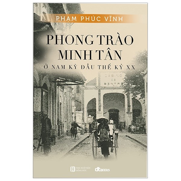 Sách - Phong trào Minh Tân ở Nam kỳ đầu thế kỷ XX - KM Books