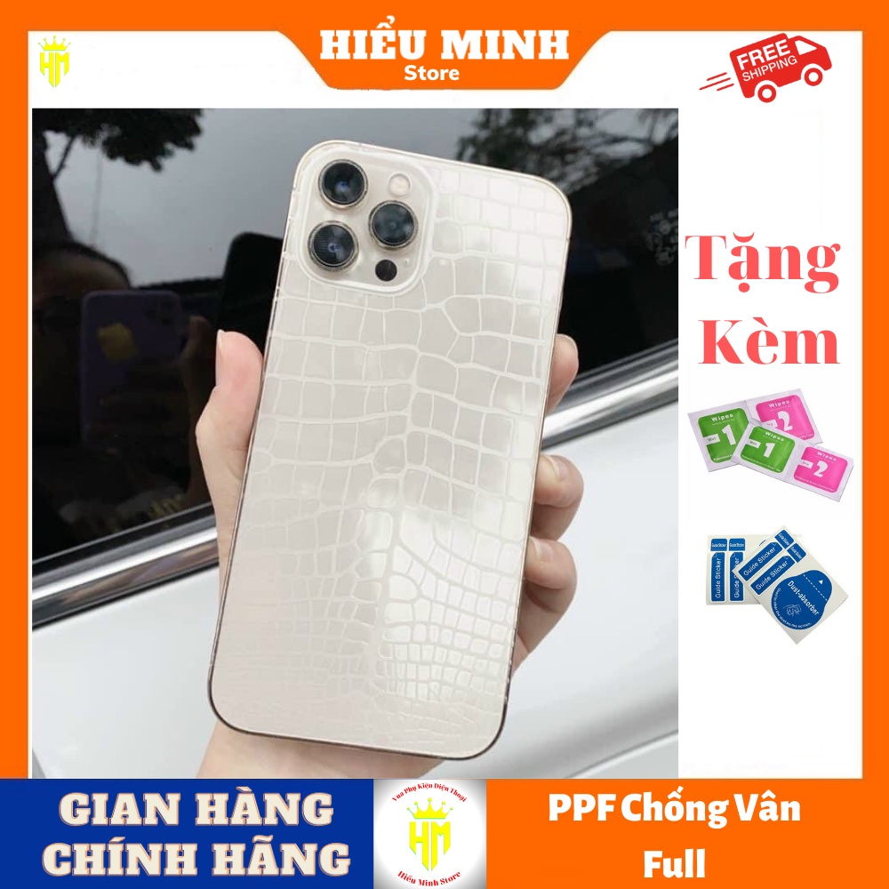 Dán mặt sau PPF Vân da Cá sấu dành cho iphone siêu cá tính,bảo vệ toàn bộ ip