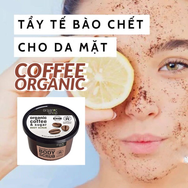 ✅[CHÍNH HÃNG] Tẩy Da Chết Toàn Thân Organic Shop Organic Sugaar Body Scrub &amp; Coffee 250ML